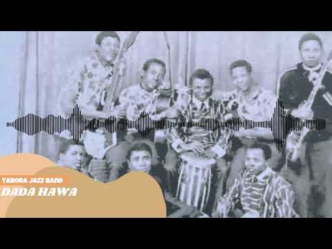 DADA HAWA Tabora Jazz Band