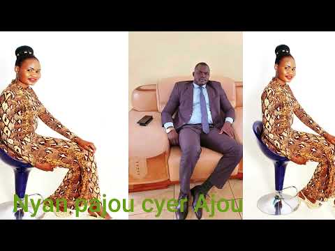 Nyan Pajou Cyer Ajou By Duang Abuk South Sudan Music 2021 Official Audio