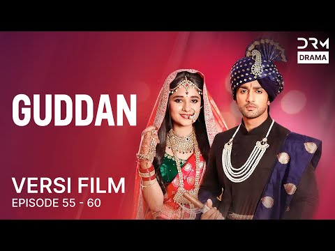 GUDDAN Film Gabungan Episode 55 60 Seri India Bahasa Indonesia