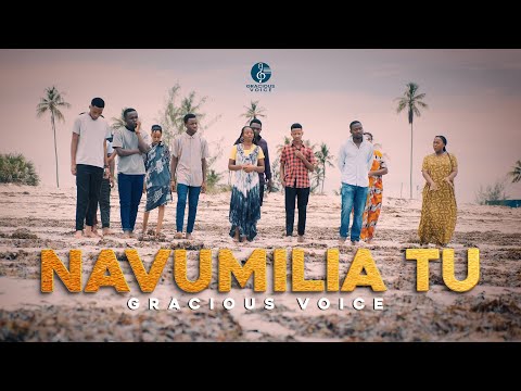 NAVUMILIA TU GRACIOUS VOICE Mtunzi Fr F E Ngwila Official Video