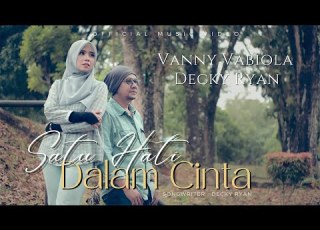  VANNY VABIOLA DECKY RYAN SATU HATI DALAM CINTA OFFICIAL MUSIC VIDEO