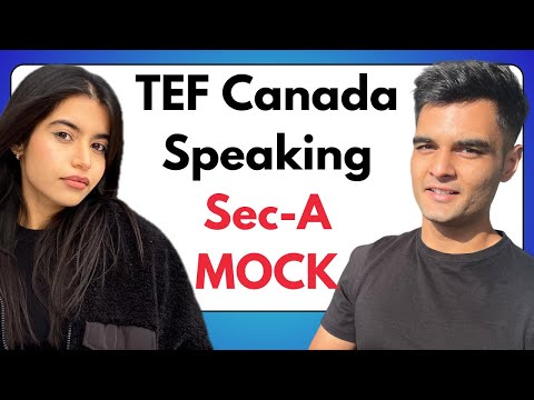 TEF Canada Speaking Sec A Newest 2024 Format