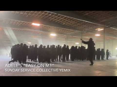 Easy On Me Full Version Sunday Service Collective Yemix