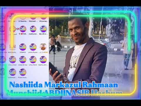 Nashiida Haara Markazul Rahmaan Munshiida ABDIINASIR HASHUM