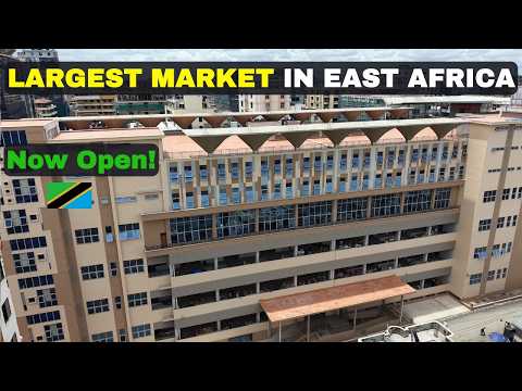 Exclusive The Largest Market In East Africa Is Open To Public Inside New Kariakoo Market