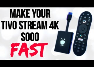  MAKE YOUR TIVO STREAM 4K AS FAST AS LIGHTNING