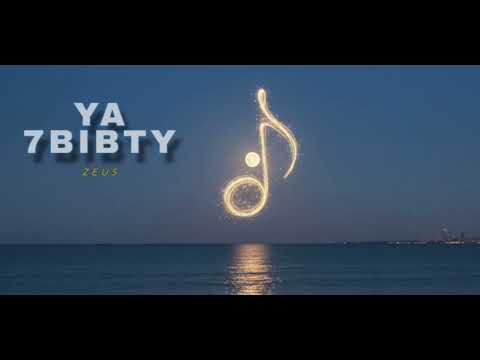 ZEUS YA 7BIBTY زيوس يا حبيبتي