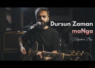  Tolgahan Baş Dursun Zaman MaNga Akustik Cover