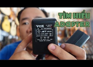  CHIA SẼ VỀ ADAPTER NHẬN BIẾT VÀ THAY THẾ