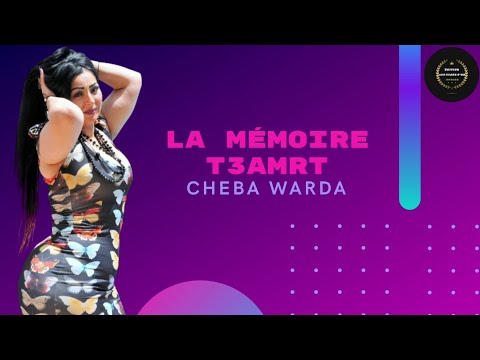 Cheba Warda La Mémoire 3andi T3amrt Édition Les Stars D Or