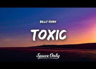  Billy Khan Toxic Lyrics