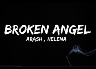 Arash Broken Angel Lyrics Ft Helena