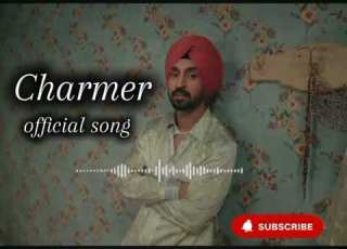 Charmer Dijit Dosanjh Sanya Malhotra Punjabi Song Official Song New Punjabi Song