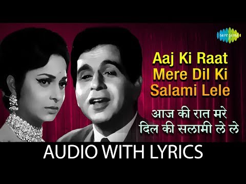 Aaj Ki Raat Mere Dil Ki Wiith Lyrics आज क र त म र Mohammed Rafi Ram Aur Shyam Aaj Ki Raat Mere Dil Ki Wiith Lyrics आज क र त म र Mohammed Rafi Ram Aur Shyam