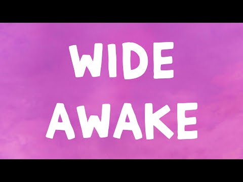Katy Perry Wide Awake Lyrics