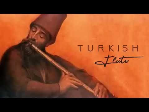 Turkish Sufi Music Relax Music Ottoman Sofi Music Instrumental Ney Flute Turkish Sufi Music Relax Music Ottoman Sofi Music Instrumental Ney Flute
