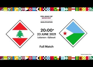  Lebanon V Djibouti FIFA Arab Cup 2021 Qualifier Full Match
