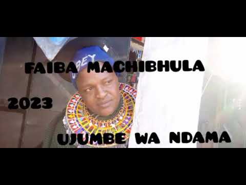FAIBA MACHIBULA UJUMBE WA NDAMA 2023 MBASHA SITUDIO