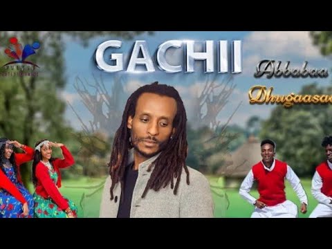 Abbabaa Dhugaasaa GACHII Ethiopian New Oromo Music 2023 Official Video 720p