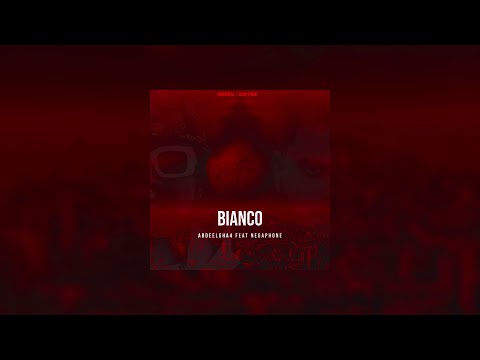 Abdeelgha4 BIANCO Feat NEGAPHONE
