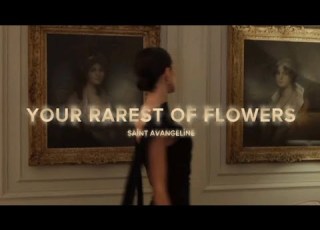 Saint Avangeline Your Rarest Of Flowers Türkçe Çeviri