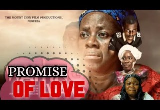 PROMISE OF LOVE MOUNT ZION FILM PRODUCTION Latest Christian Movie Latest Nigerian Movie 2025
