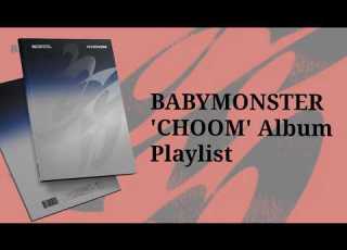 BABYMONSTER PLAYLIST 3rd Mini Album 춤 CHOOM FULL ALBUM PLAYLIST 2026 Kpopgirlgroup