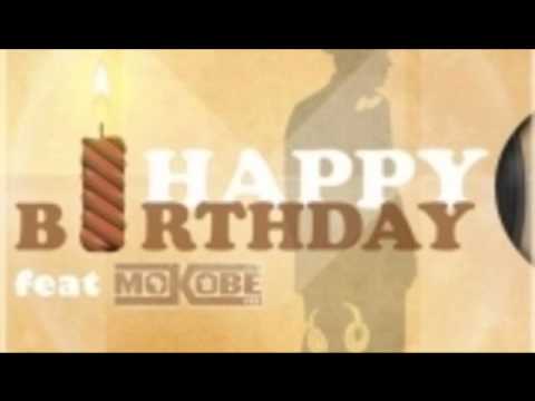 Matt Houston Feat Mokobe Happy Birthday