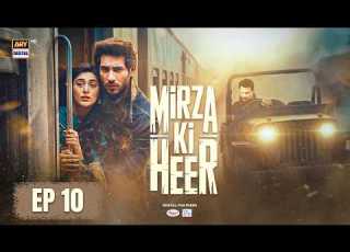 Mirza Ki Heer Ep 10 Hina Afridi Ali Raza Zahid Ahmed 7 MAY 2026 ENG SUB ARY Digital