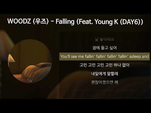 WOODZ 우즈 Falling Feat Young K DAY6 가사 Lyrics
