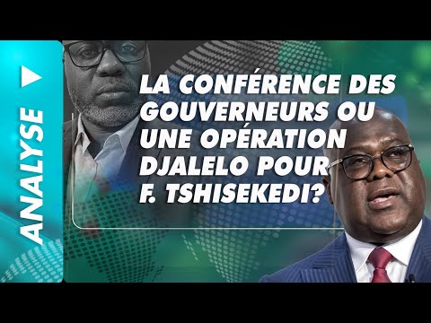 Analyse Du 29 Mars 2026 La Conférence Des Gouverneurs Ou Une Opération Djalelo Pour F Tshisekedi