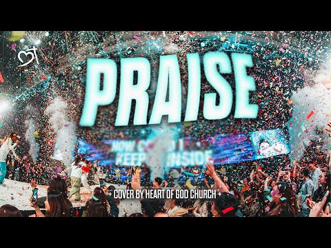 Praise Elevation Worship Heart Of God Church Worship Cover