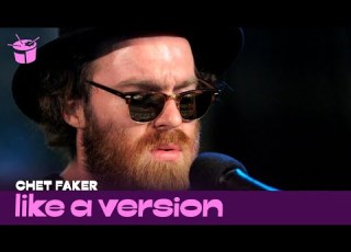 Chet Faker Covers Sonia Dada Lover You Don T Treat Me No Good For Like A Version