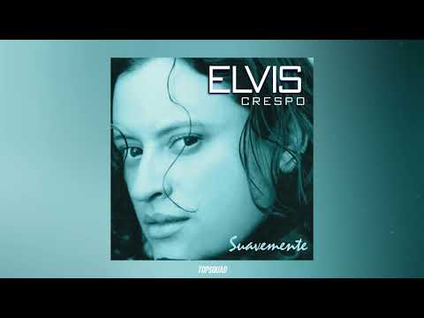 Elvis Crespo Suavemente