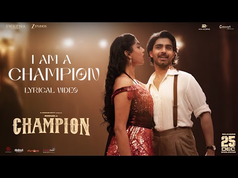 I Am A Champion Lyrical Video Song Champion Roshan Avantika Pradeep Mickey J Meyer
