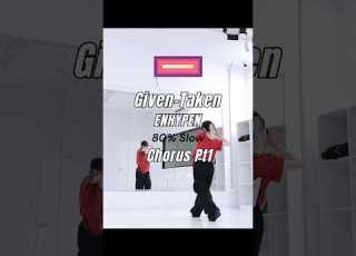 ENHYPENOFFICIAL Given Taken Chorus Pt1 Mirrored Slow Dance Tutorial Kpop Fyp Enhypen Dance