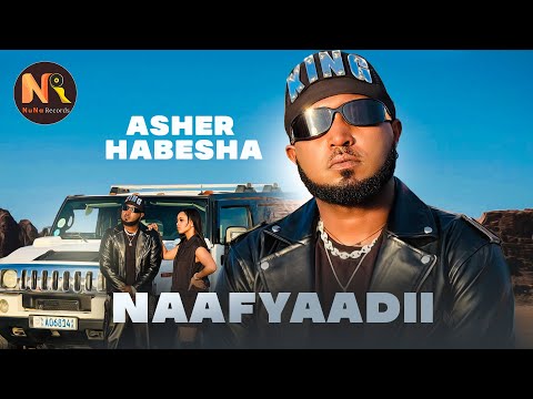 Asher Habesha X Gildo Kassa NAAFYAADII New Ethiopian Oromo Music 2025 Official Video