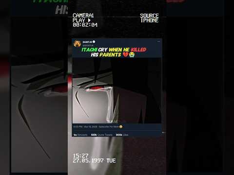 ITACHI CRY WHEN HE KILLED HIS PARENTS