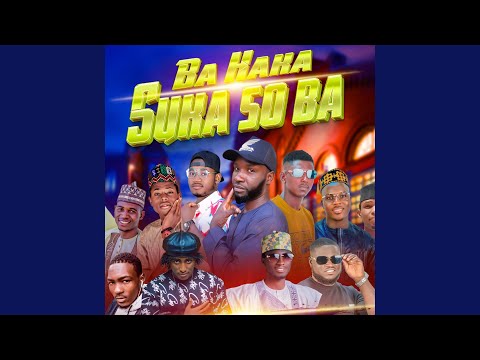 Ba Haka Suka So Ba Feat Aka Niger Abdul G Boy M Usha Music Shamsu Alale Ibrahim Dan Iro