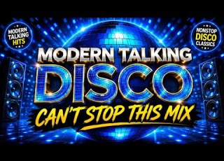 Modern Talking Best Of 20 Disco Mix 2026 Nostalgic Love Dance Mix Episode 009