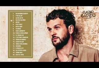 Claudio Capéo Best Of Ses Plus Grands Succès Audio Officiel