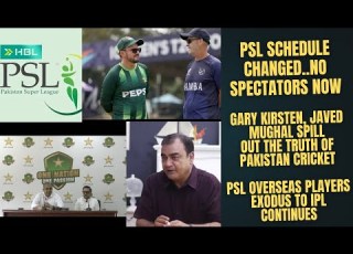 PSL SCHEDULE CHANGE NO SPECTATORS ONLY 2 VENUES NOW KIRSTEN MUGHAL SPILL BEANS ON PAKISTAN CRICKET