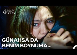 Bu Gece Benimle Kal Sonra Hayatından Çıkacağım Kara Sevda 25 Bölüm