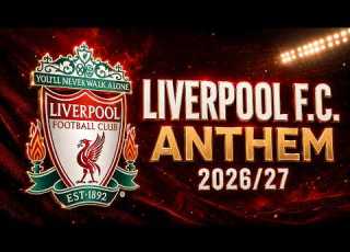 Liverpool F C Song Premier League Anthem 2026 2027
