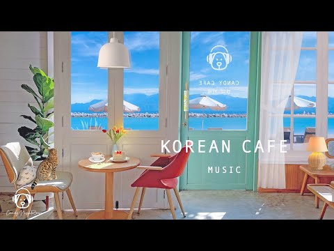 Chill Acoustic Korean Cafe Music Korean Acoustic Guitar Music Coffee Shop Cafe Playlist K POP BGM
