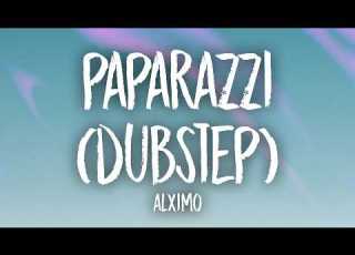  Paparazzi Dubstep Slowed Lyrics