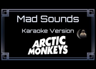  Arctic Monkeys Mad Sounds CC Karaoke Instrumental Version