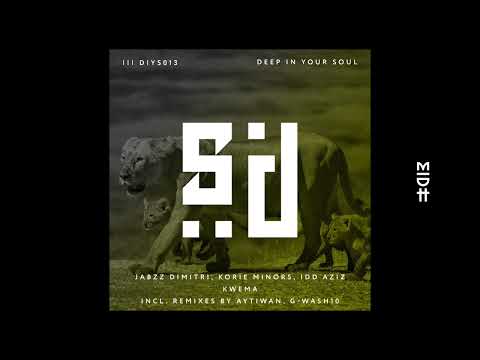 Jabzz Dimitri Korie Minors Idd Aziz Kwema Aytiwan Remix