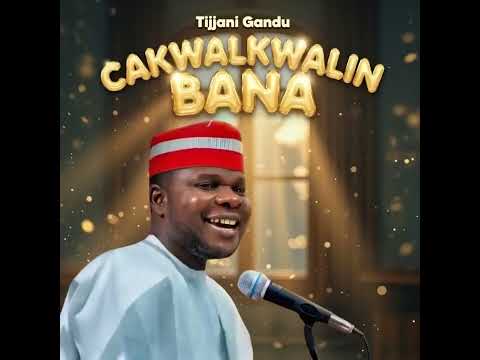 Ga Jakada Sabuwar Wakar Tijjani Gandu Jagwalgwalin Bana Ga Jakada Sabuwar Wakar Tijjani Gandu Jagwalgwalin Bana