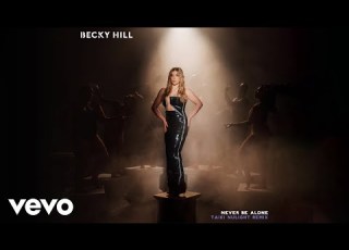 Becky Hill Never Be Alone Taiki Nulight Remix